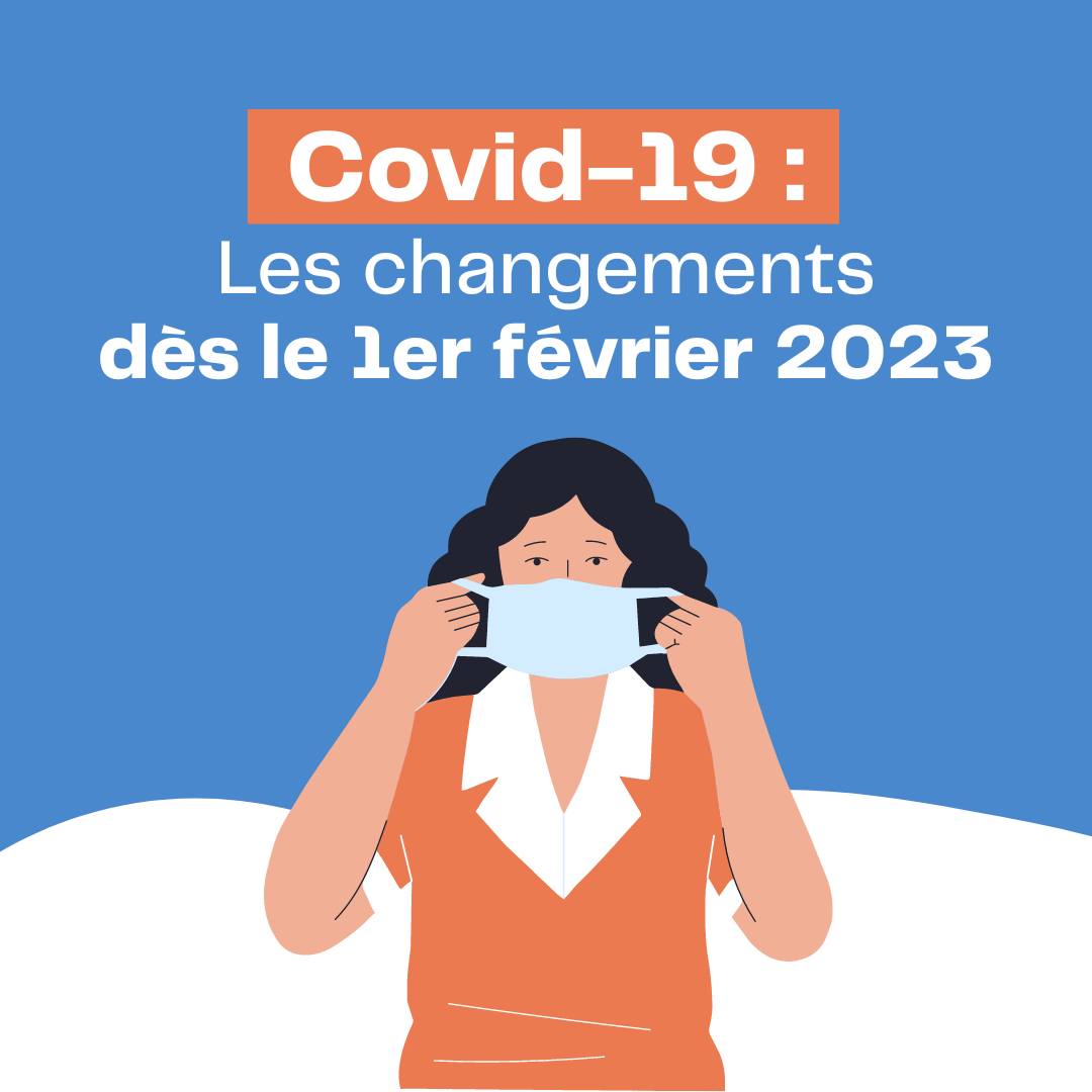 Informations Coronavirus - Les changements à partir du 1er février 2023